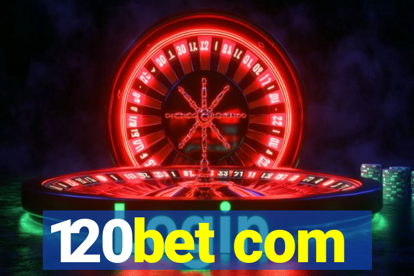 120bet com